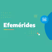 Efem&eacute;rides Conmemoraciones